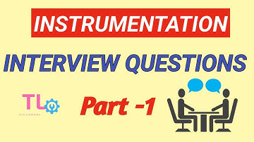 Instrumentation Technician Interview Questions Part 1