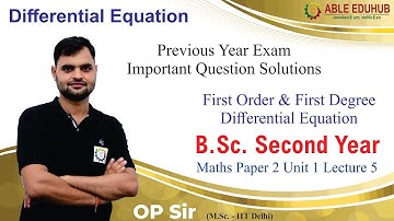 Differential Equation | B.Sc. Second Year Maths 2 Exam Important Question Solution Lecture 5