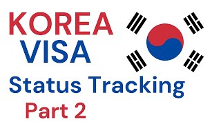 (UPDATED) Korea Visa STATUS TRACKING | Part 2