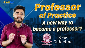 Who is Professor of Practice? | Update on UGC Guidelines 2022 | Know with Aimlay