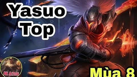 Hướng dẫn cách lên đồ yasuo top năm 2024