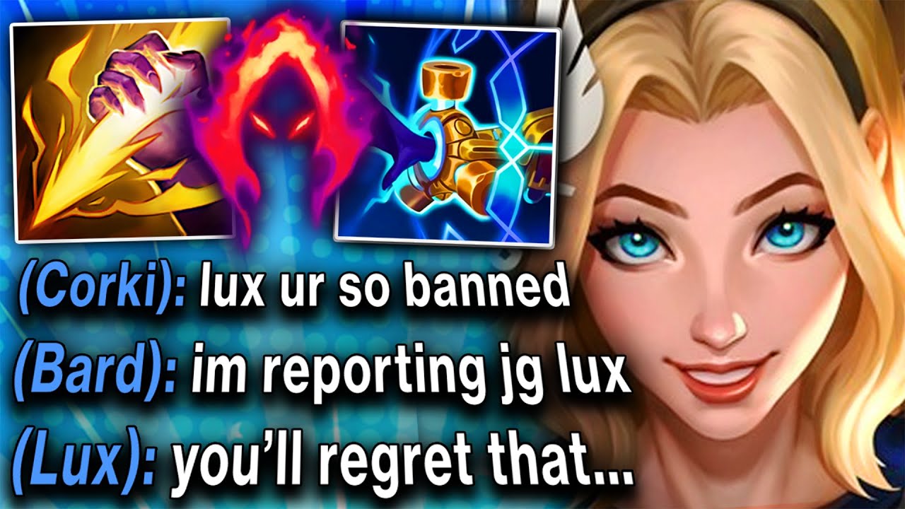 My whole team reported me for picking Lux Jungle... so I had to teach them a lesson