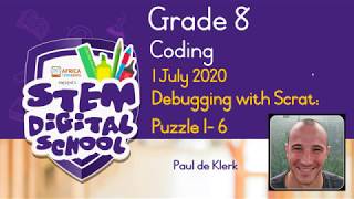 Grade 8 - Coding | 01 July 2020 | Debugging With Scrat: Puzzle 1 - 6