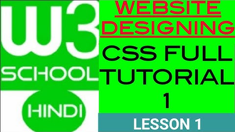 website designing full tutorial hindi / w3school website designing tutorial /CSS FULL VIDEO#lesson 1