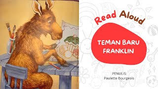 Teman Baru Franklin Read Aloud Dongeng Sebelum Tidur Bedtime Story Bahasa Indonesia