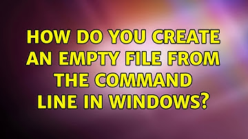 How do you create an empty file from the command line in Windows? (3 Solutions!!)