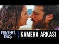 ERKENCİ KUŞ - 48. BÖLÜM KAMERA ARKASI