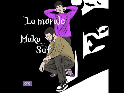 La Morale - Maka & Saf