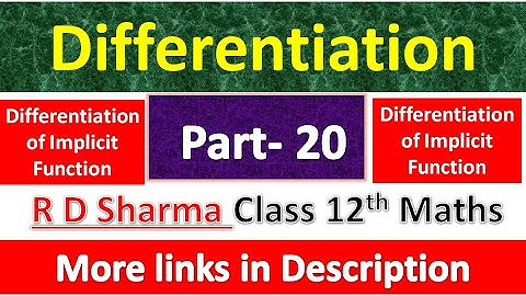 Differentiation | Class 12th R D Sharma Maths Solution | Dhanpat Rai Publication | Part 20
