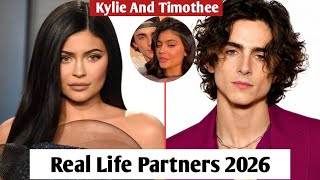 Kylie Jenner And Timothee Chalamet Real Life Partner's 2026.