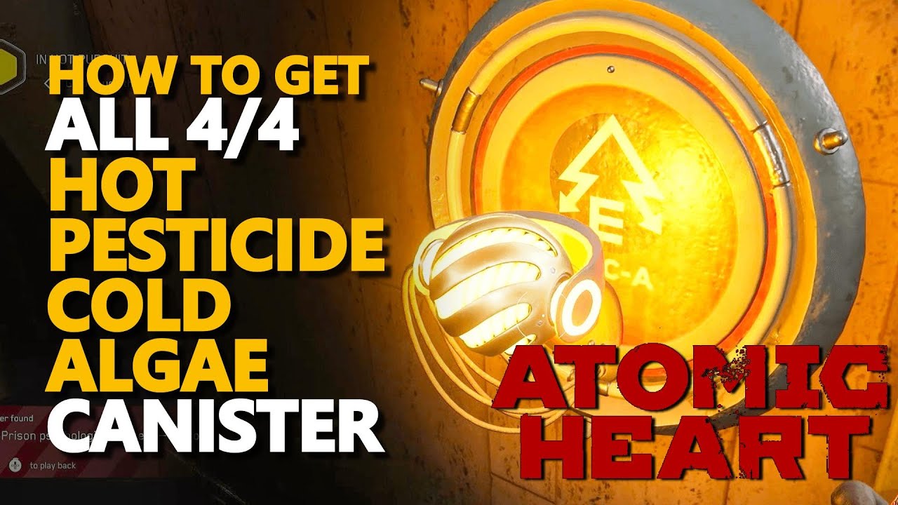 Get the canister from the Hot, Pesticide, Cold, Algae Atomic