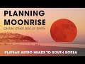 Planning Moonrise on the Other Side of Earth