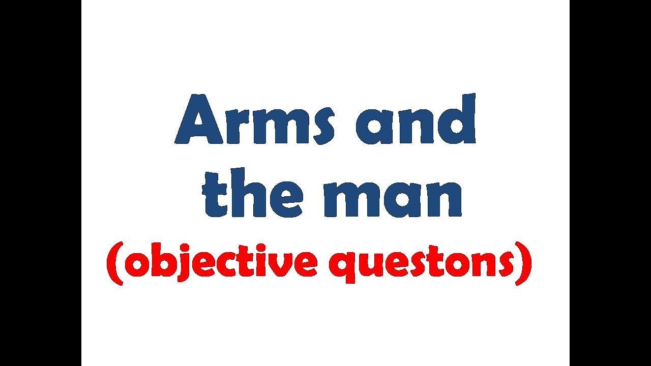 arms and the man essay questions