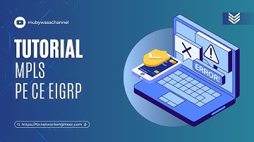 TUTORIAL MPLS VPN PE CE EIGRP