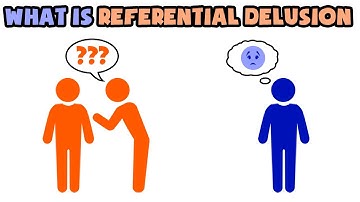 What is Referential Delusion | Explained in 2 min