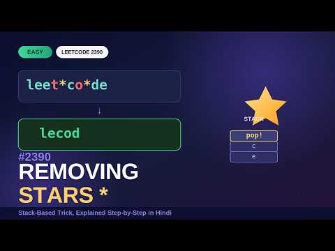 Removing Stars From a String – LeetCode 2390 | Stack Trick Explained (Easy)| Python | Hindi