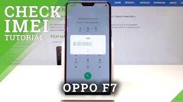 How to Find IMEI Number in OPPO F7 - IMEI & Serial Number Location