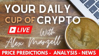 🔴 CRYPTO PRICE PREDICTIONS, NEWS AND ANALYSIS TODAY!! / ☕️ #aCupOfCrypto / BTC, ETH, ADA, XRP, SOL +
