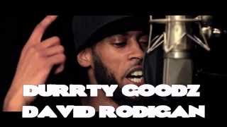 Durrty Goodz - David Rodigan