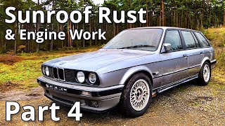 Sunroof Rust & Engine Progress | BMW E30 325i Touring Restoration - Part 4