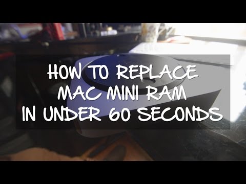 How To Replace Mac Mini Ram In Under 60 Seconds