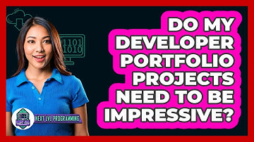 Do My Developer Portfolio Projects Need To Be Impressive? - Next LVL Programming