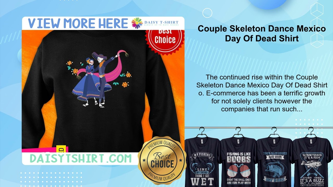 Couple Skeleton Dance Mexico Day Of Dead Shirt