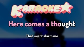 Here Comes a Thought - Steven Universe Karaoke [OLD] chords