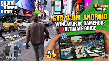GTA 4 Extremely Lite (4GB) on Android | Gamehub Winlator Setup + Best Settings + Smooth Gameplay