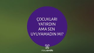 Uykun Mu Kaçıyor?