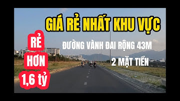 RẺ HƠN THỊ TRƯỞNG 1,6 TỶ, LÔ ĐẤT 2 MẶT TIỀN ĐƯỜNG VÀNH ĐAI 2 RỘNG 43M TẠI NHA TRANG