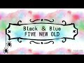 【Tried singing】Black &amp; Blue/FIVE NEW OLD