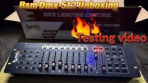 Bsm Dmx-512 lighting controller unboxing video//Bsm Dmx-512 kaise chalate he // Bsm Dmx-512 price..