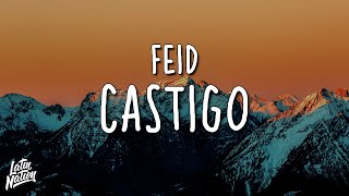 Feid - Castigo (Lyrics/Letra)