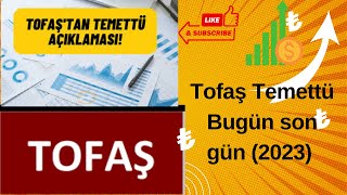 Tofaş Temettü Ödeme Tarihi 2023 Toaso