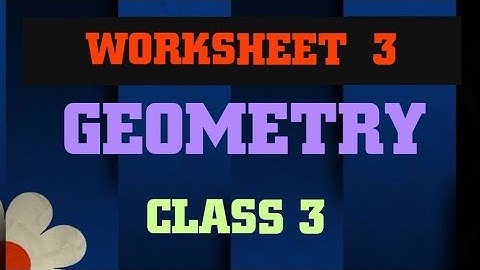 Worksheet 3 |Class 3 maths Geometry | ICSE and CBSE board| in Hindi