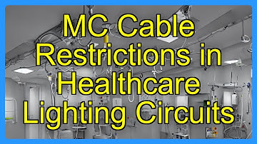 MC Cable Restrictions in Healthcare Lighting Circuits