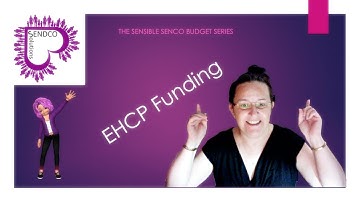 EHCP funding - SENsible SENCO
