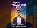 Top 10 Mutual fund recommendation by CA Sparsh Singhal