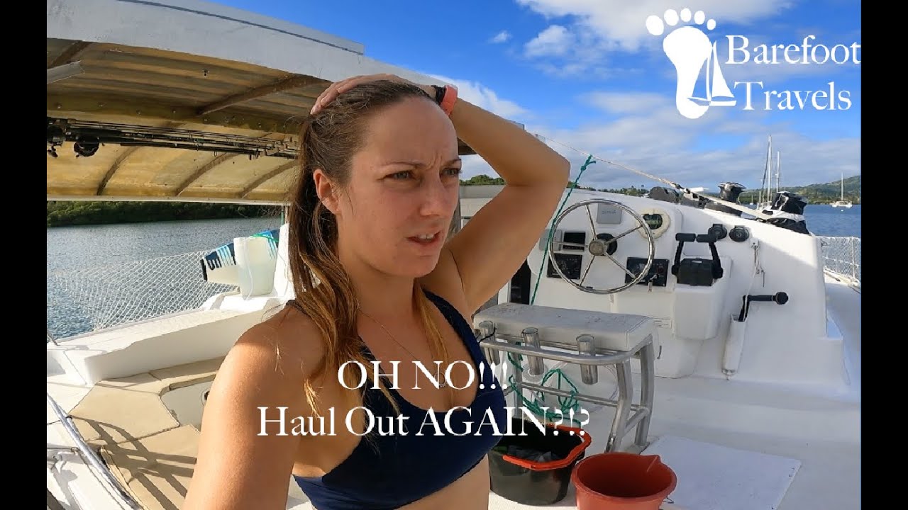 OH NO! Haul out Again? (S3 E32 Barefoot Travels)