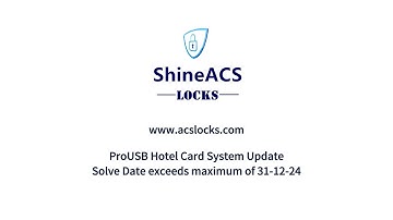ProUSB Hotel Card System V9 "Date exceeds maximum of 31-12-24" Problem - Update - Solved