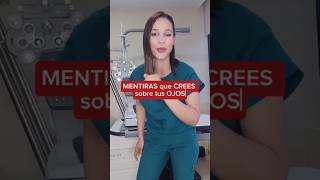 MENTIRAS que CREES sobre tus OJOS #oftalmologia #video #ojos #vision #mentiras #saludocular