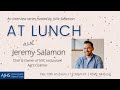 At Lunch With Jeremy Salamon