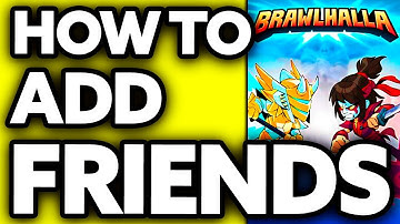 How To Add Cross Platform Friends on Brawlhalla
