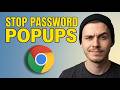 How to Stop Google Chrome from Asking to Save Passwords [2026 Guide]