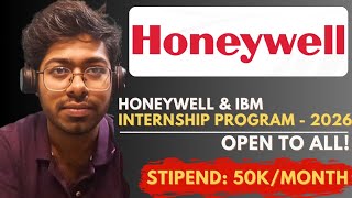 Honeywell & IBM Internship Program - 2026 | Open To All | Complete Guide | Software Engineer