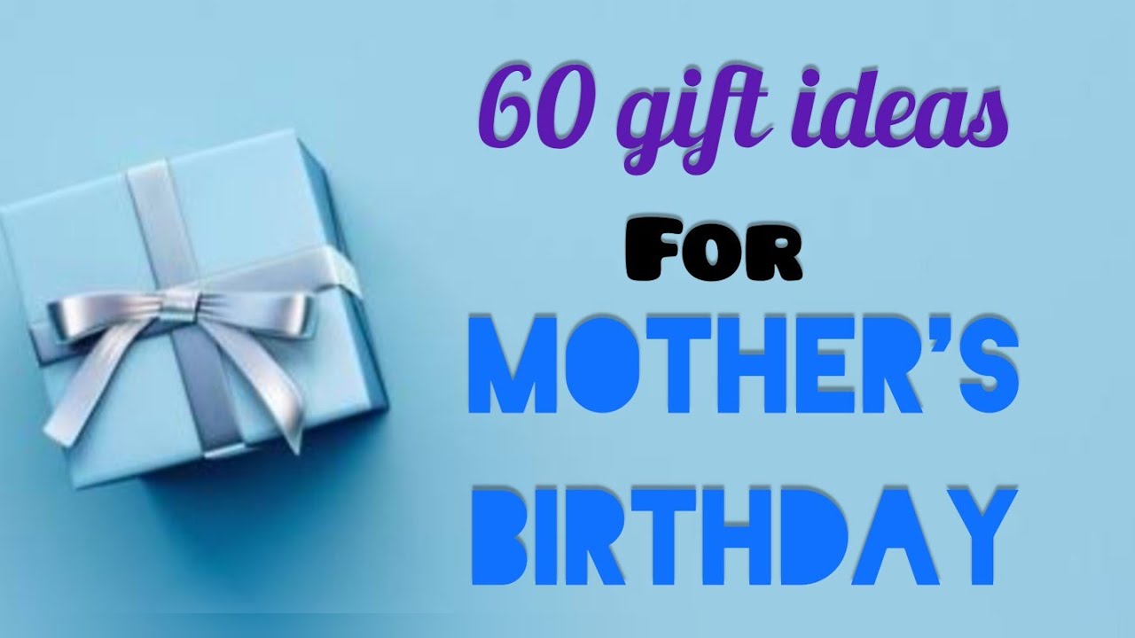 mom's birthday gift ideas// mother's birthday gift ideas//giftideas//60