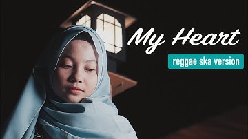 My Heart - reggae ska version by Jovita Aurel