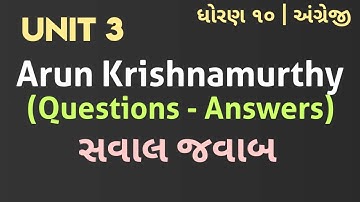 Std.10| Questions - Answers| Unit 3 | Arun Krishnamurthy