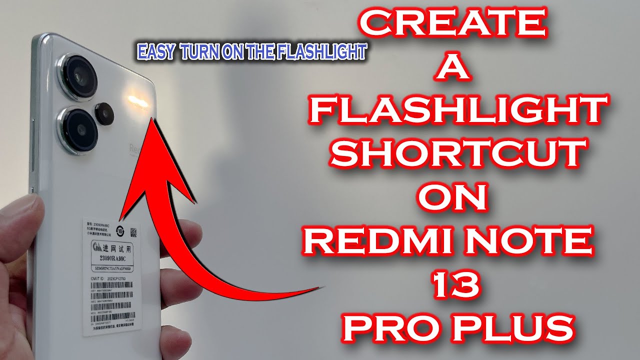 How to easily turn on the flashlight on the Redmi Note 13 Pro